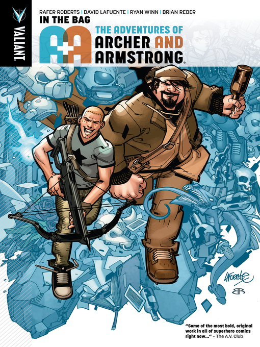 Title details for A&A: The Adventures of Archer & Armstrong, Volume 1 by Rafer Roberts - Available